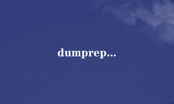 dumprep...